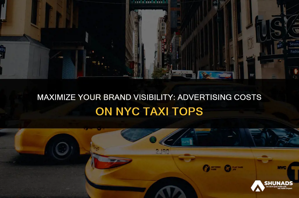 how much to advertise on nyc taxi tops