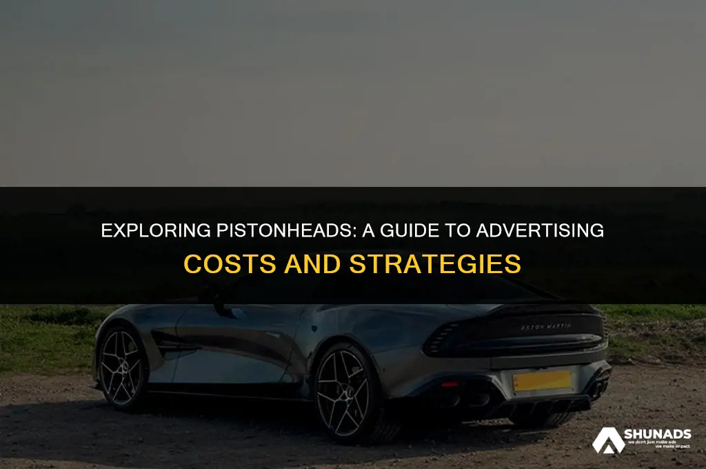 how much to advertise on pistonheads