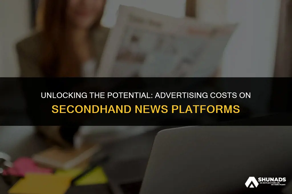 how much to advertise on secondhand news