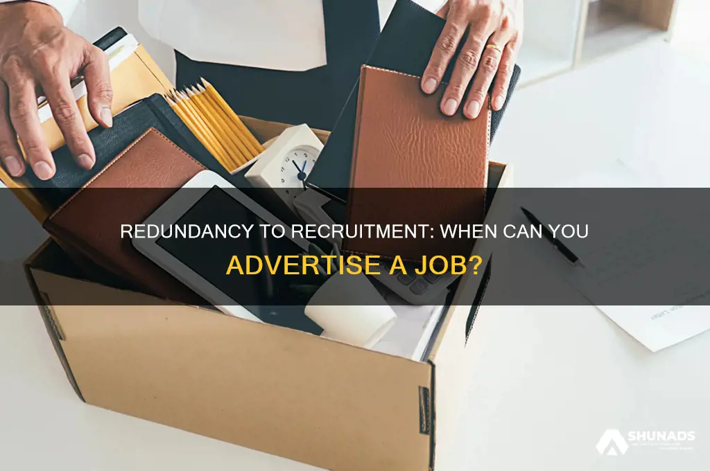how soon can a job be advertised after redundancy