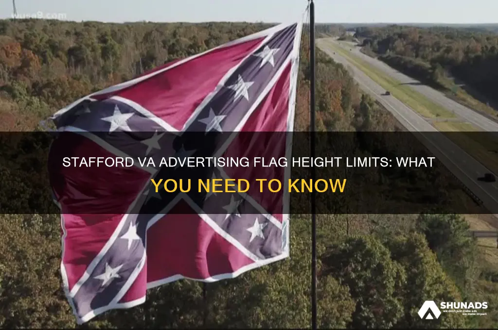 how tall can advertising flags be in stafford va