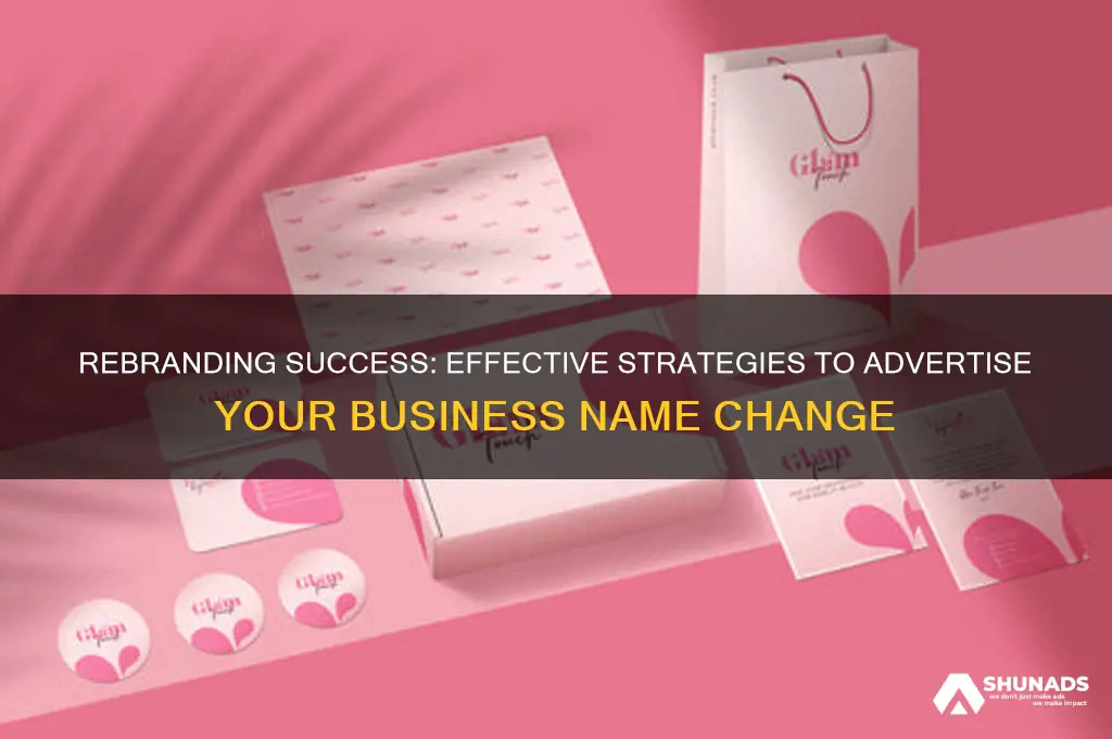 how to advertise a business name change