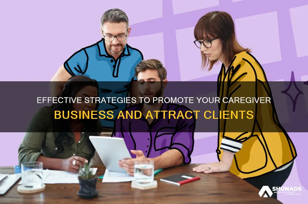 how to advertise a caregiver business