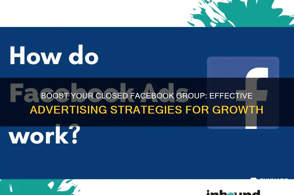how to advertise a closed facebook group