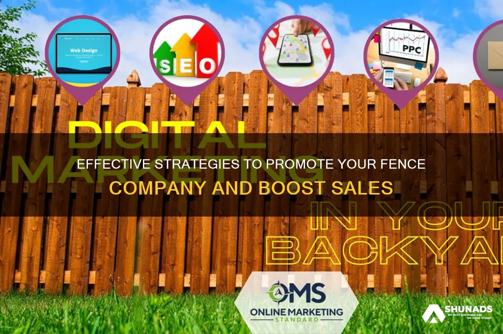 how to advertise a fence company