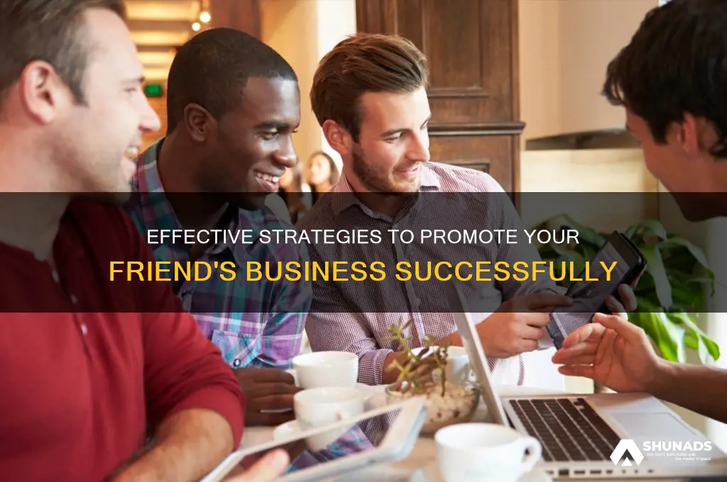 how to advertise a friends business