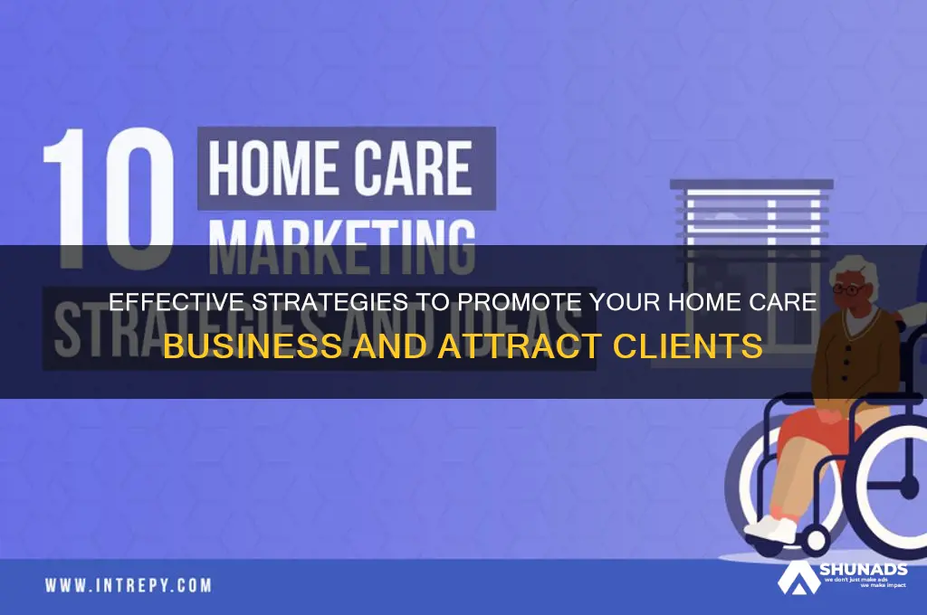 how to advertise a home care business