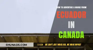 Advertising Your Ecuadorian Home in Canada: Effective Strategies for Maximum Exposure