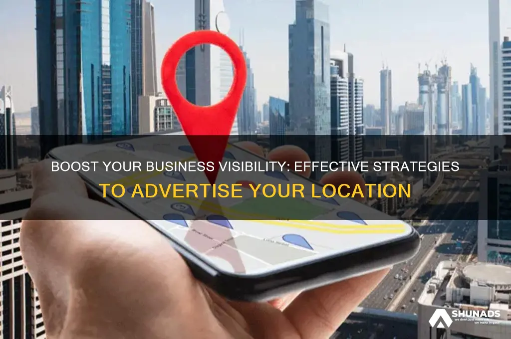 how to advertise a location of your business