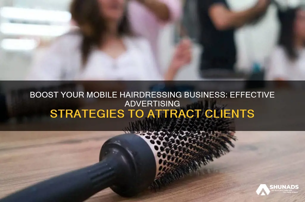 how to advertise a mobile hairdressing business