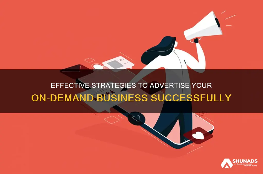 how to advertise a on demand business