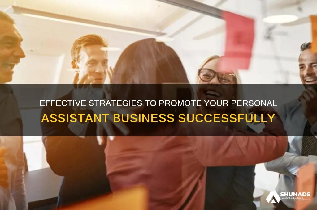 how to advertise a personal assistant business