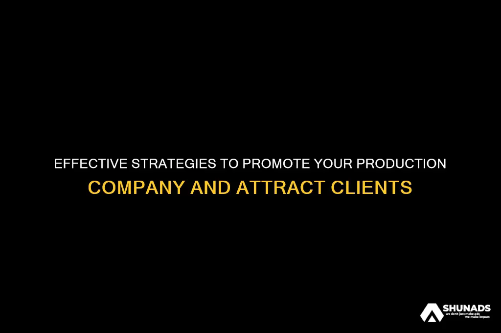how to advertise a production company