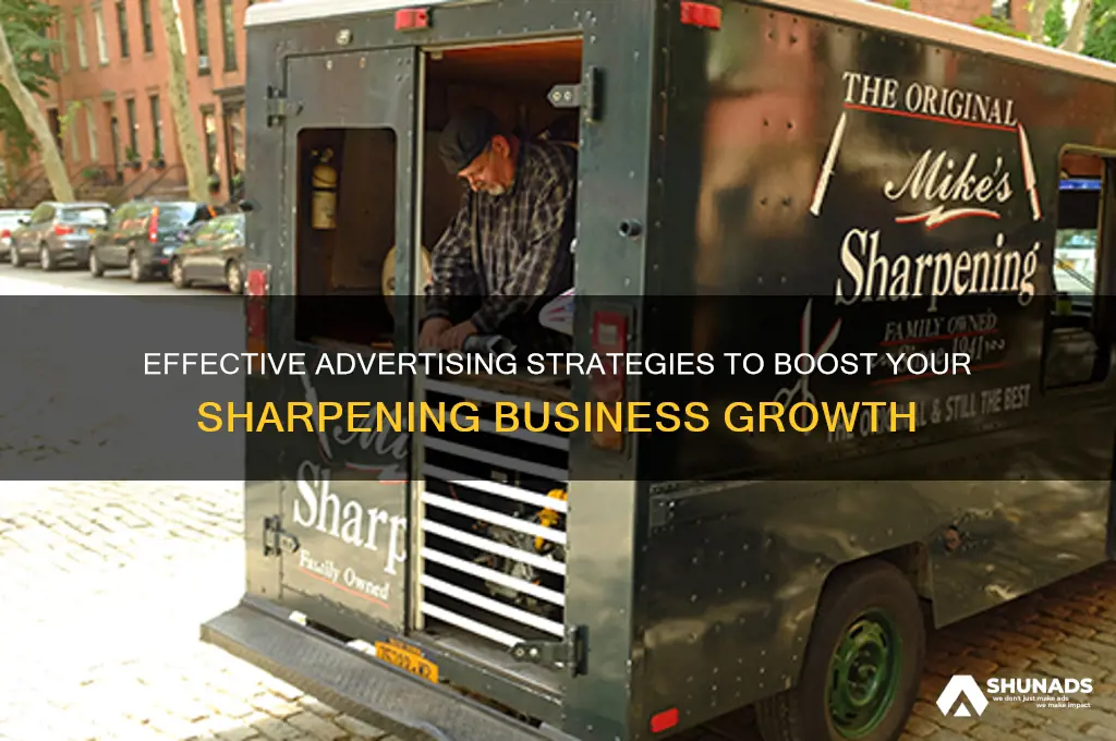 how to advertise a sharpening business