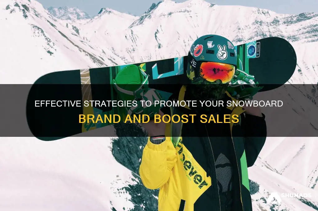 how to advertise a snowboard company