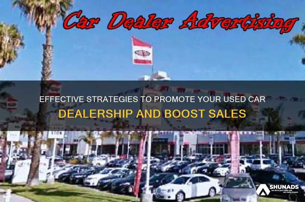 how to advertise a used car dealership
