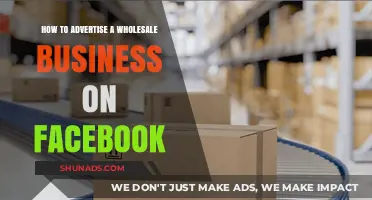 Effective Facebook Advertising Strategies for Wholesale Business Growth