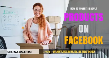Mastering Facebook Ads: Promoting Adult Products Effectively and Compliantly