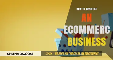 Effective Strategies to Advertise Your Ecommerce Business and Boost Sales