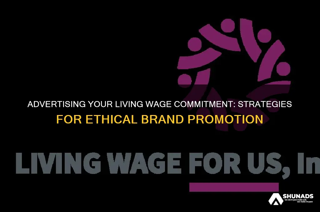 how to advertise as a living wage company