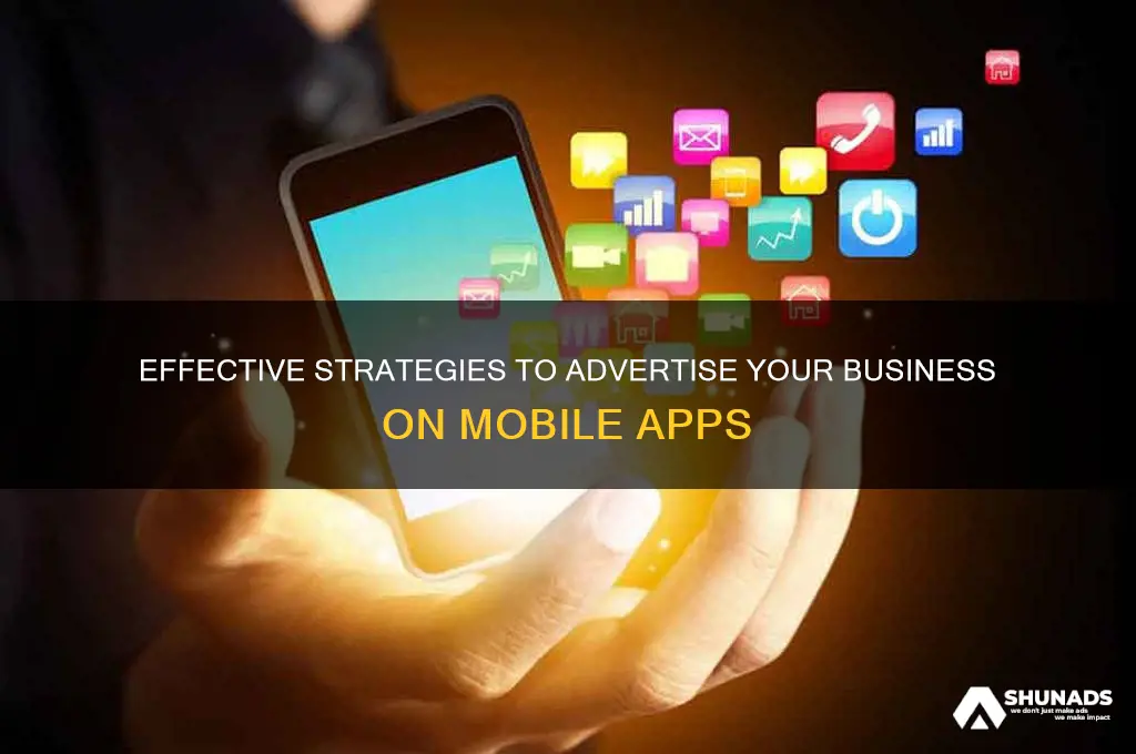 how to advertise business on apps