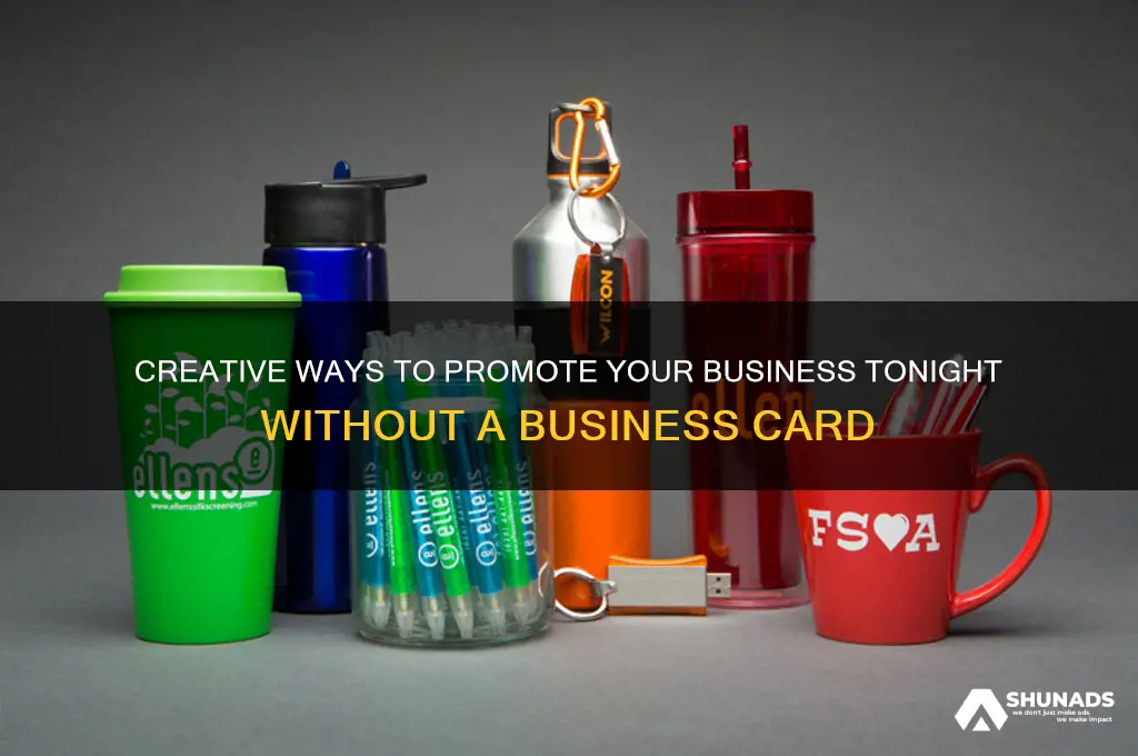 how to advertise business tonight no business card