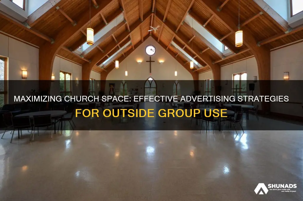 how to advertise church use to outside groups
