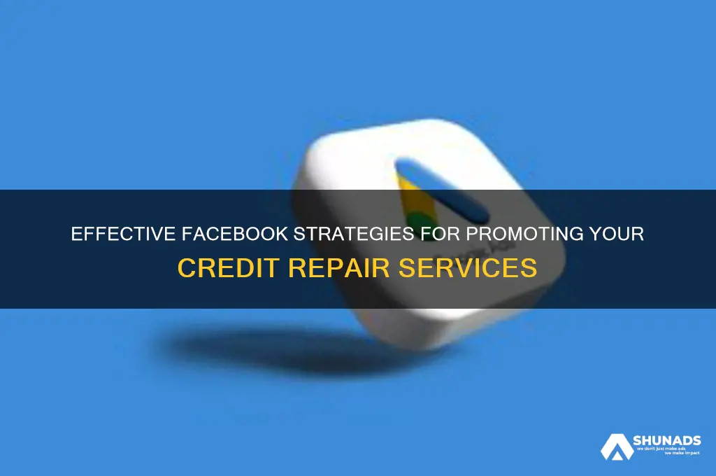 how to advertise credit repair on facebook