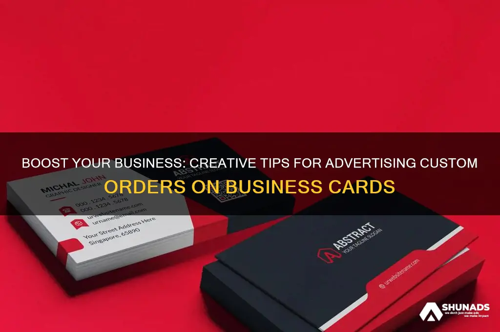 how to advertise custom orders on business card