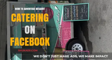 Sweet Success: Effective Facebook Advertising Strategies for Dessert Catering