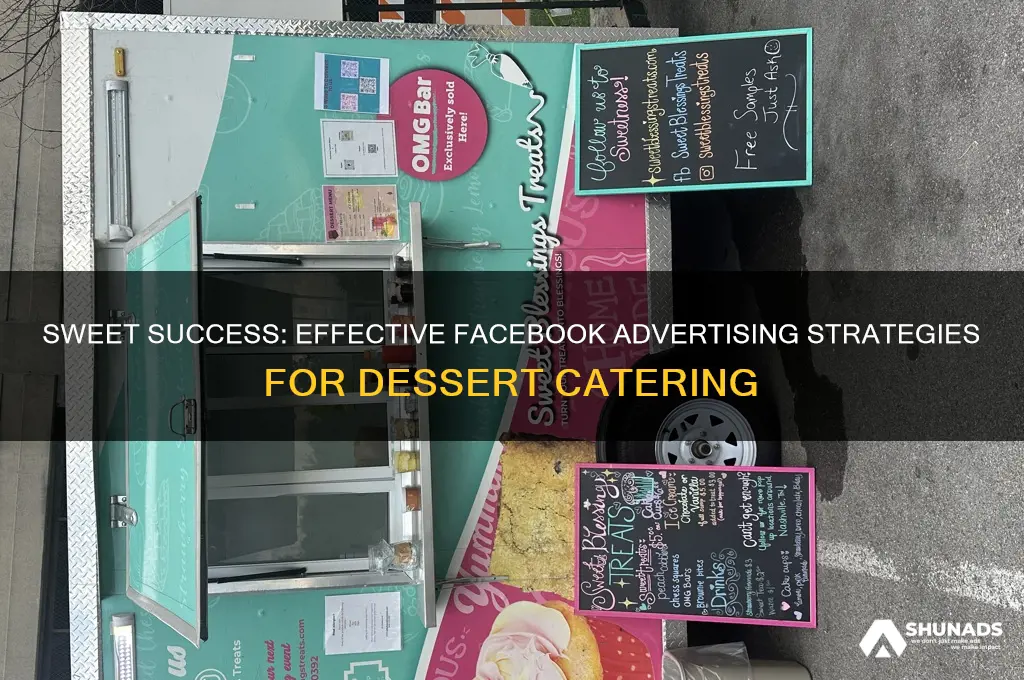 how to advertise dessert catering on facebook