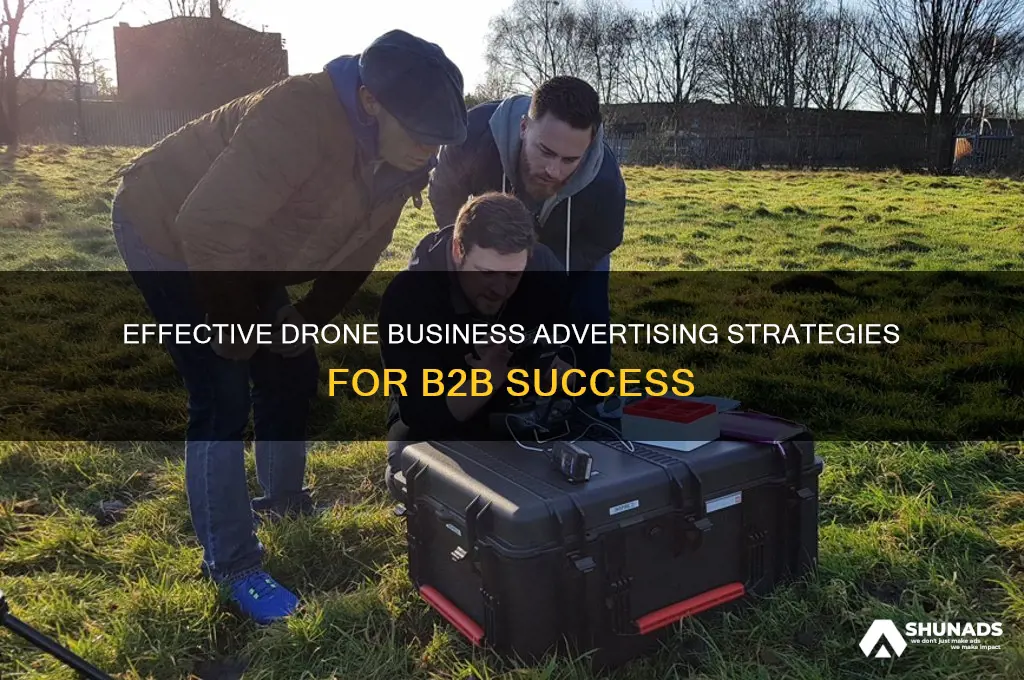 how to advertise drone business to businesses