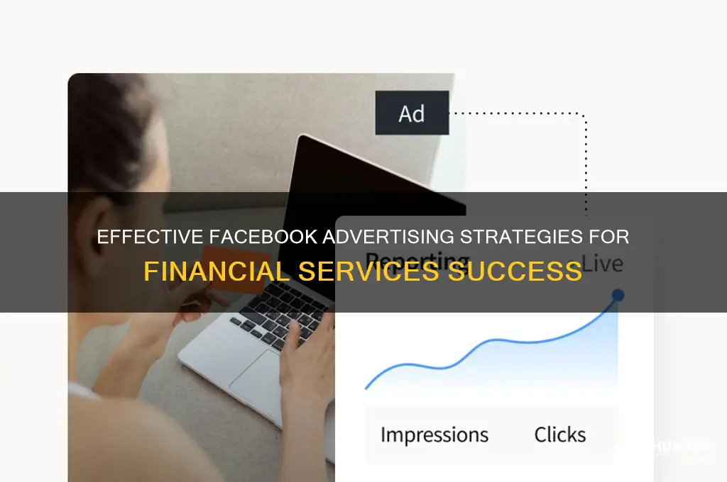 how to advertise financial services on facebook