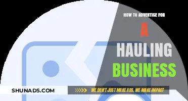 Effective Hauling Business Advertising Strategies to Boost Your Client Base