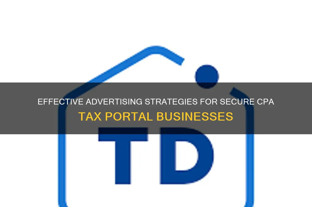 how to advertise for a secure portal cpa tax business