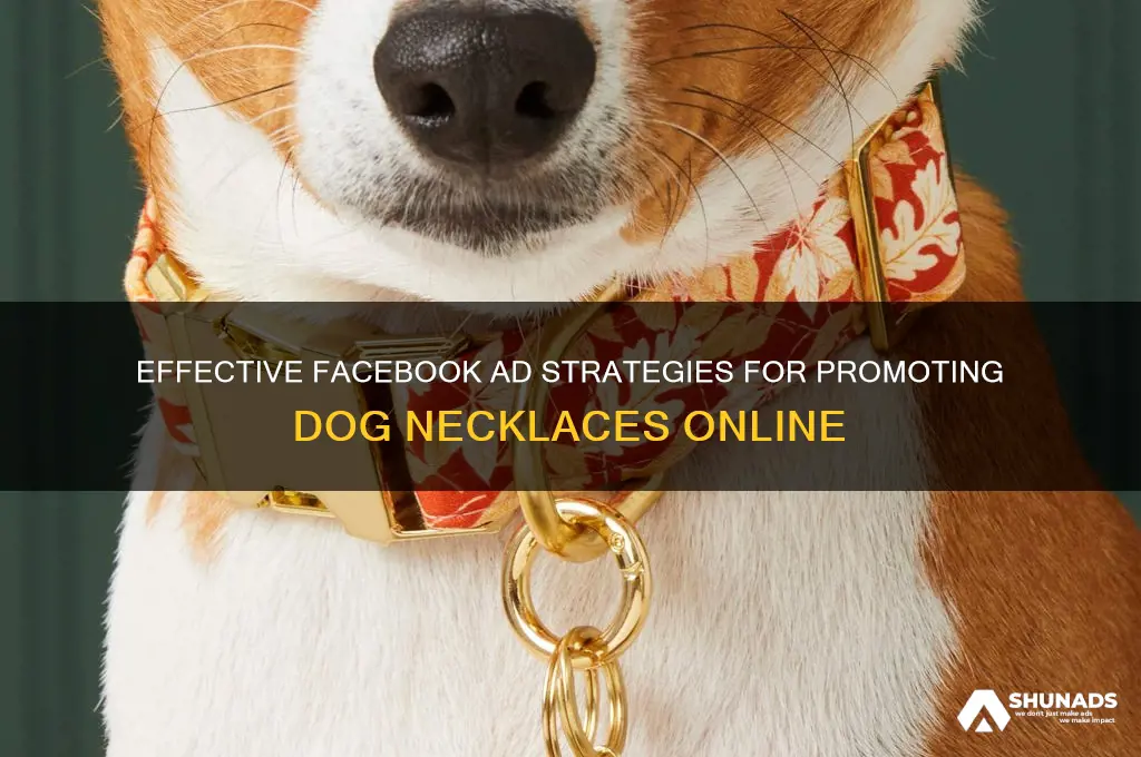 how to advertise for dog necklace facebook ad