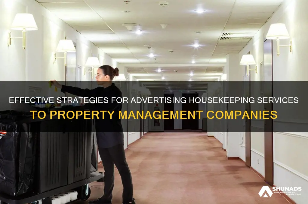 how to advertise housekeeping to property management company