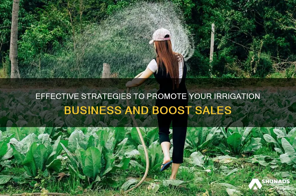 how to advertise irrigation business