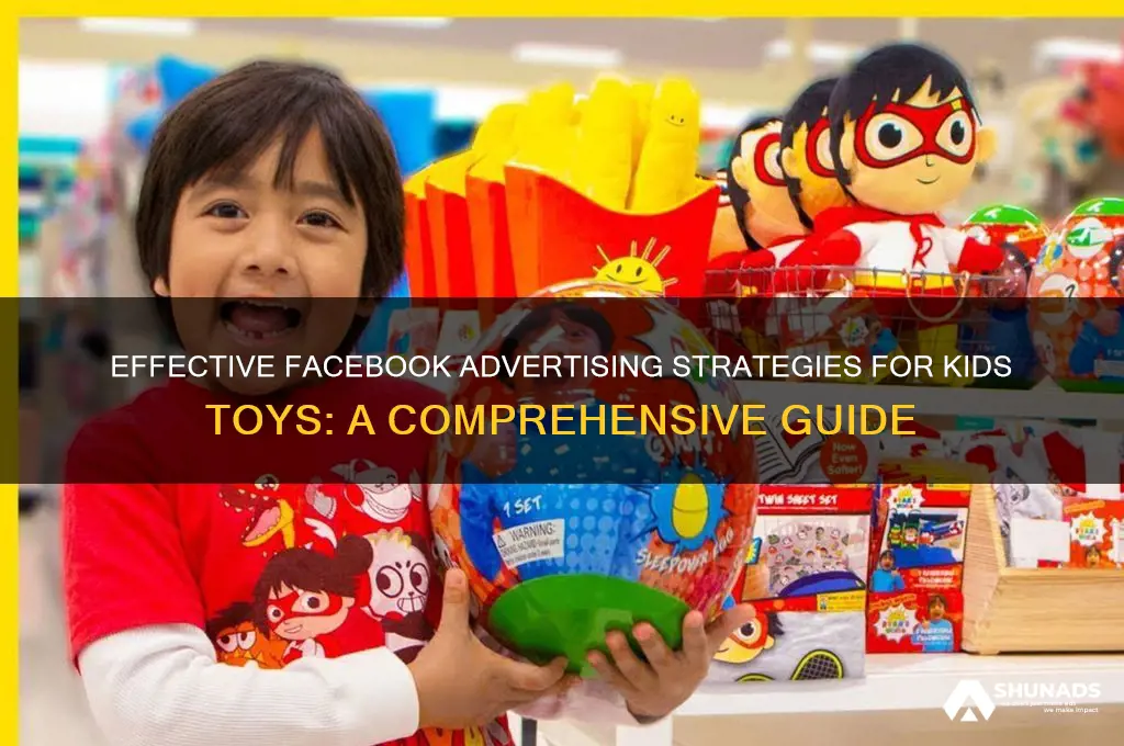 how to advertise kids toys facebook