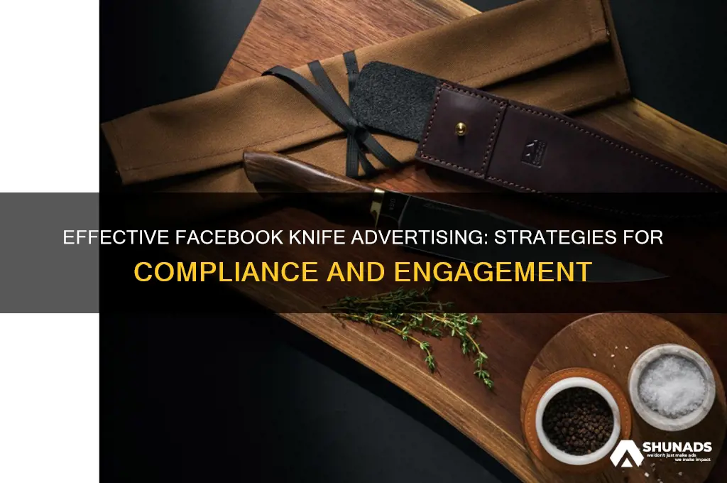 how to advertise knives on facebook