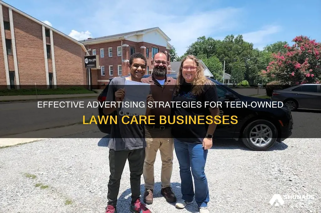 how to advertise lawn care business teen