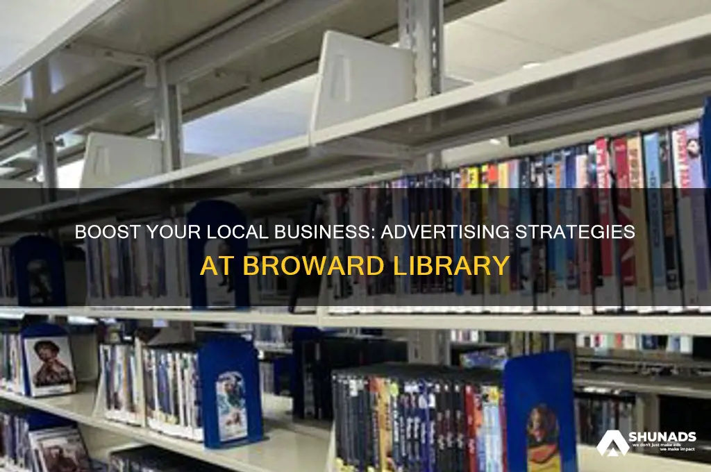how to advertise local business at the broward library