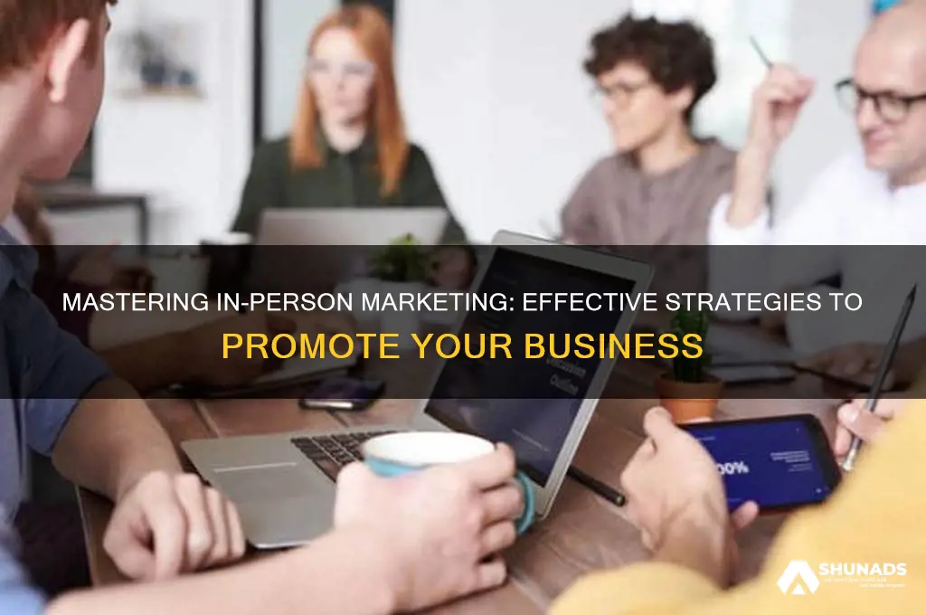 how to advertise my business in person