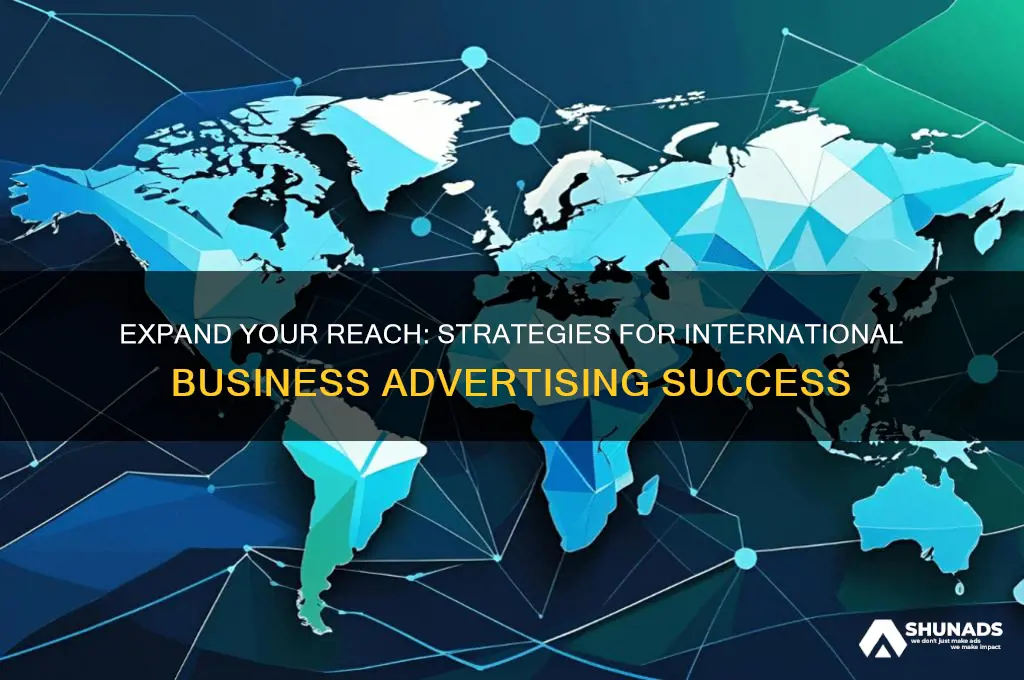 how to advertise my business internationally