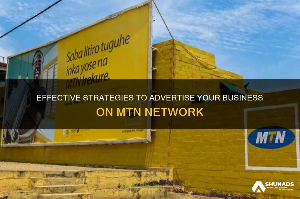 how to advertise my business on mtn