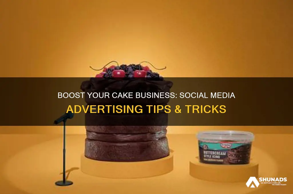 how to advertise my cake business on social media