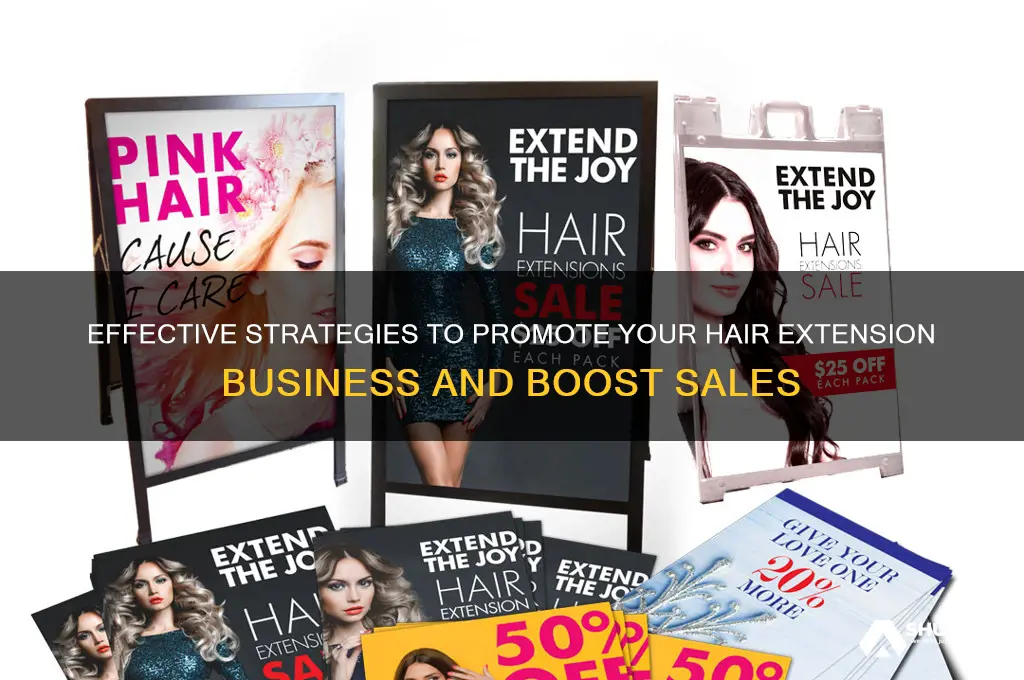 how to advertise my hair extension business