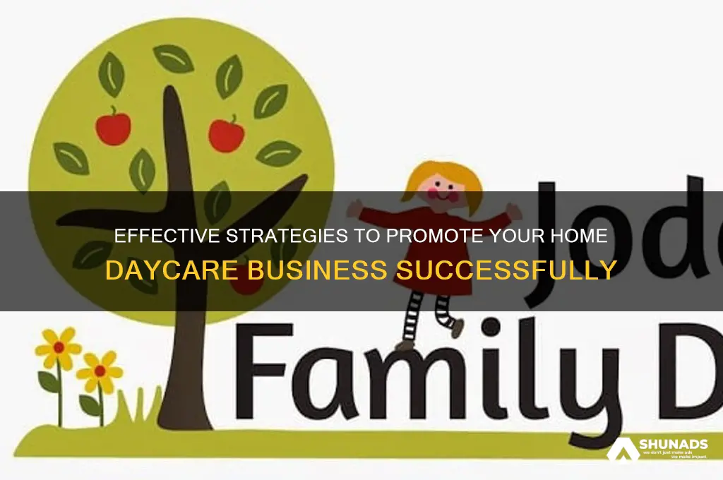 how to advertise my home daycare business