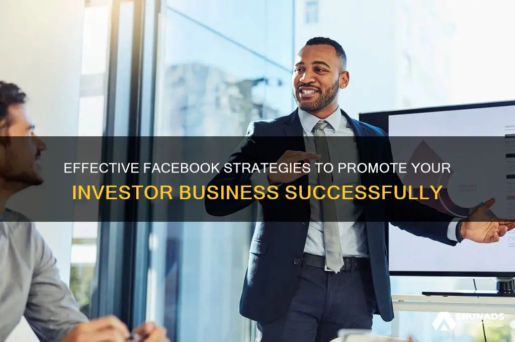 how to advertise my investor business on facebook