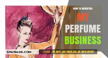 Effective Strategies to Promote and Grow Your Perfume Business Successfully
